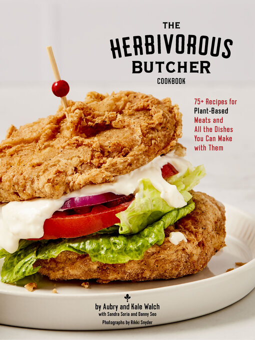 Title details for The Herbivorous Butcher Cookbook by Aubry Walch - Wait list